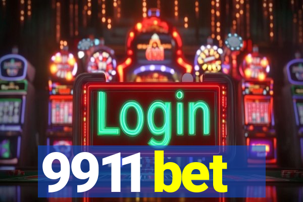 9911 bet